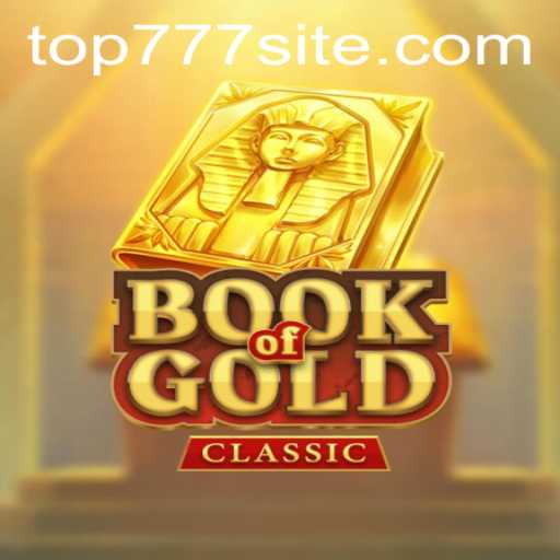 Exploring the Enchanting World of BookOfGoldClassic with TOP777