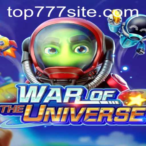 Unveiling WAROFTHEUNIVERSE: A Galactic Gaming Experience with TOP777